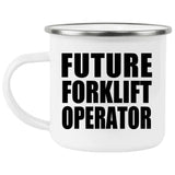 Future Forklift Operator - 12oz Camping Mug