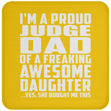 Proud Judge Dad Of Awesome Daughter - Drink Coaster