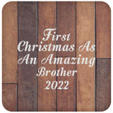 First Christmas As An Amazing Brother 2022 - Drink Coaster E