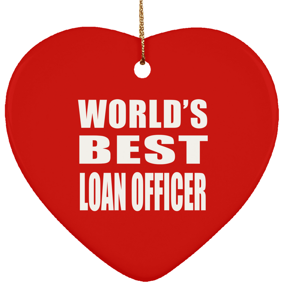 World's Best Loan Officer - Heart Ornament