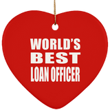 World's Best Loan Officer - Heart Ornament