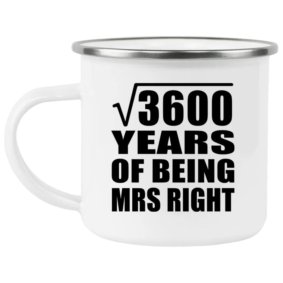 60th Anniversary Square Root of 3600 Years of Being Mrs Right - 12oz Camping Mug
