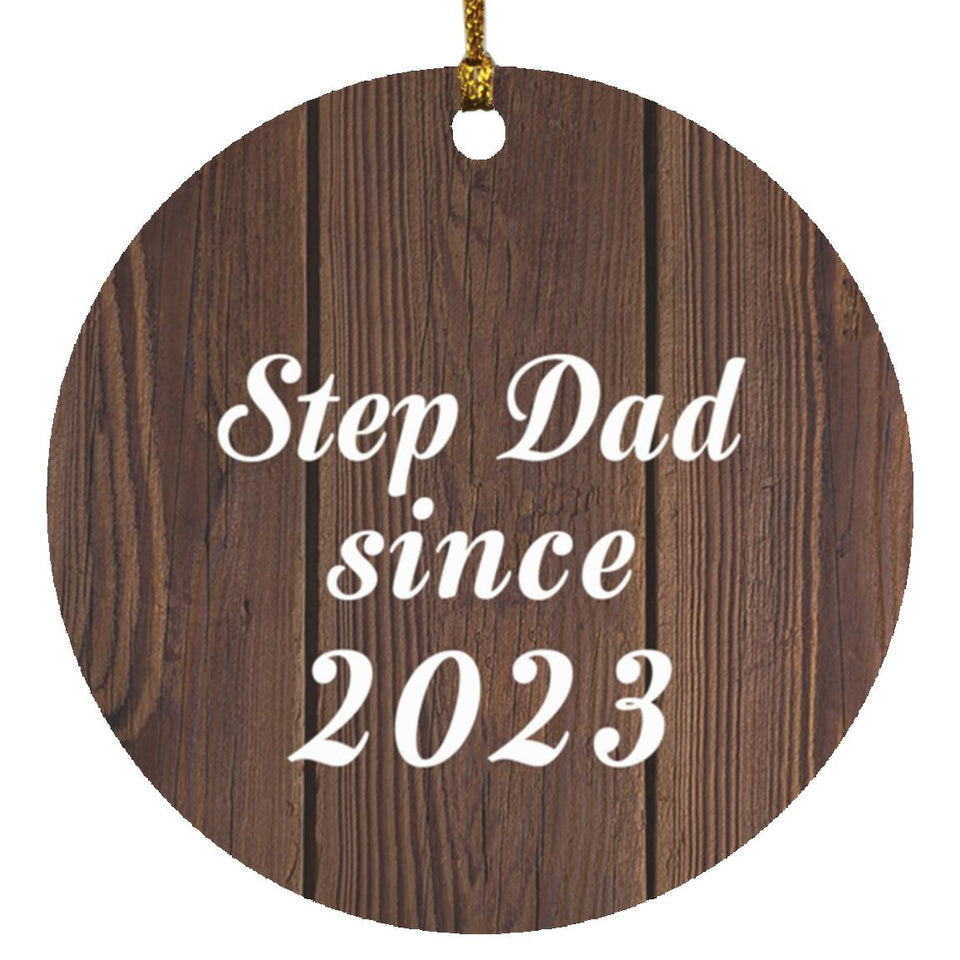 Step Dad Since 2023 - Circle Ornament D