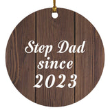 Step Dad Since 2023 - Circle Ornament D