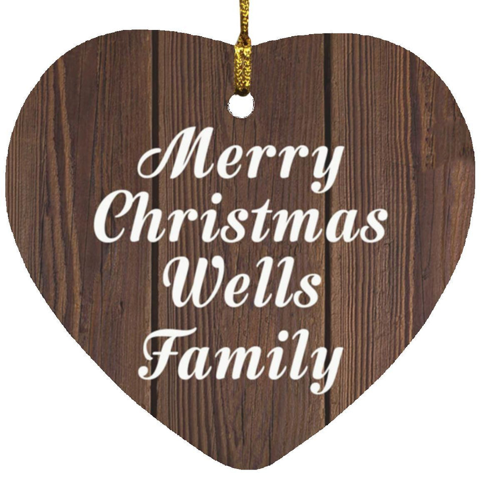 Merry Christmas Wells Family - Heart Ornament D