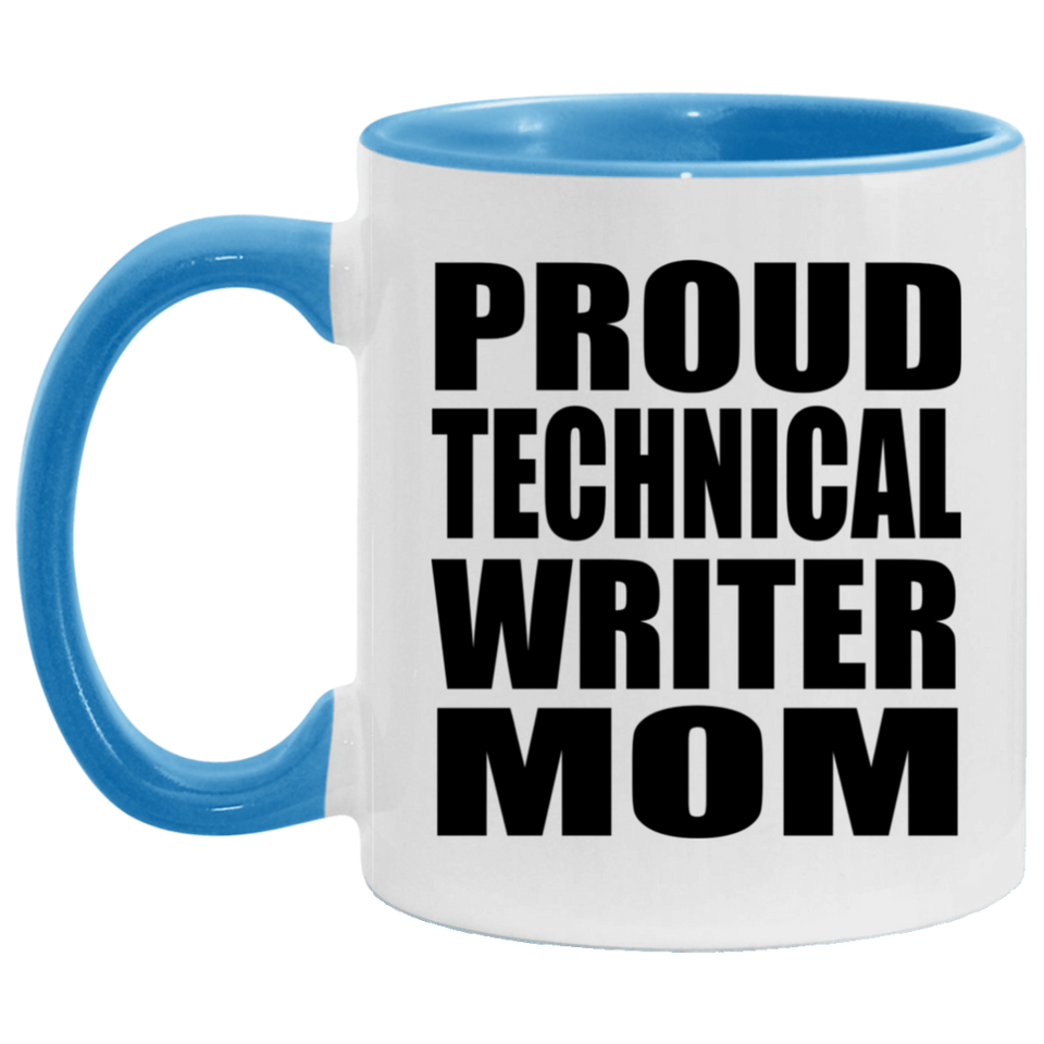 Proud Technical Writer Mom - 11oz Accent Mug Blue