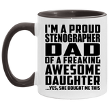 Proud Stenographer Dad Of Awesome Daughter - 11oz Accent Mug Black