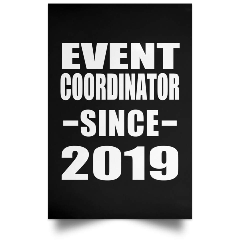 Event Coordinator Since 2019 - Poster Portrait