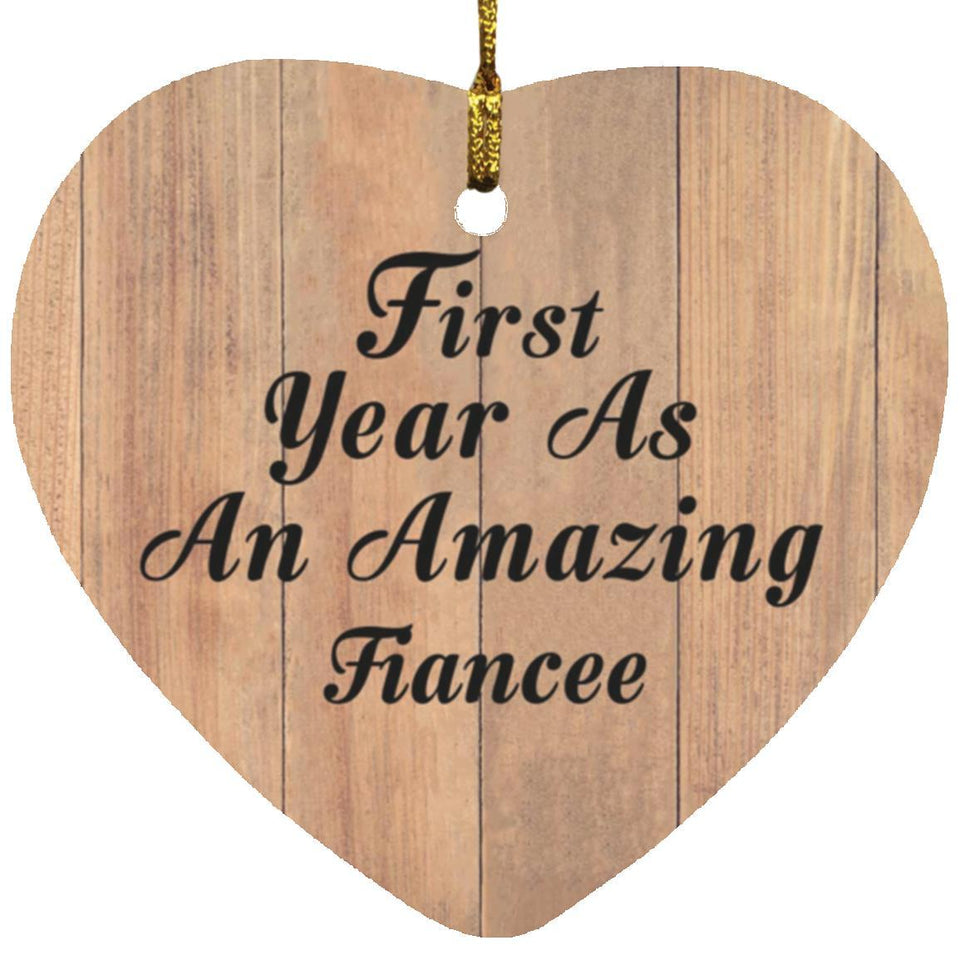 First Year As An Amazing Fiancee - Heart Ornament C