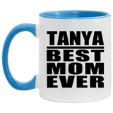 Tanya Best Mom Ever - 11oz Accent Mug Blue