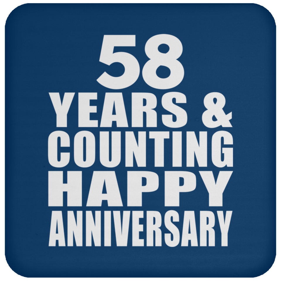 Happy 58th Anniversary 58 Years & Counting - Drink Coaster