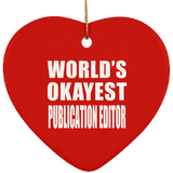 World's Okayest Publication Editor - Heart Ornament