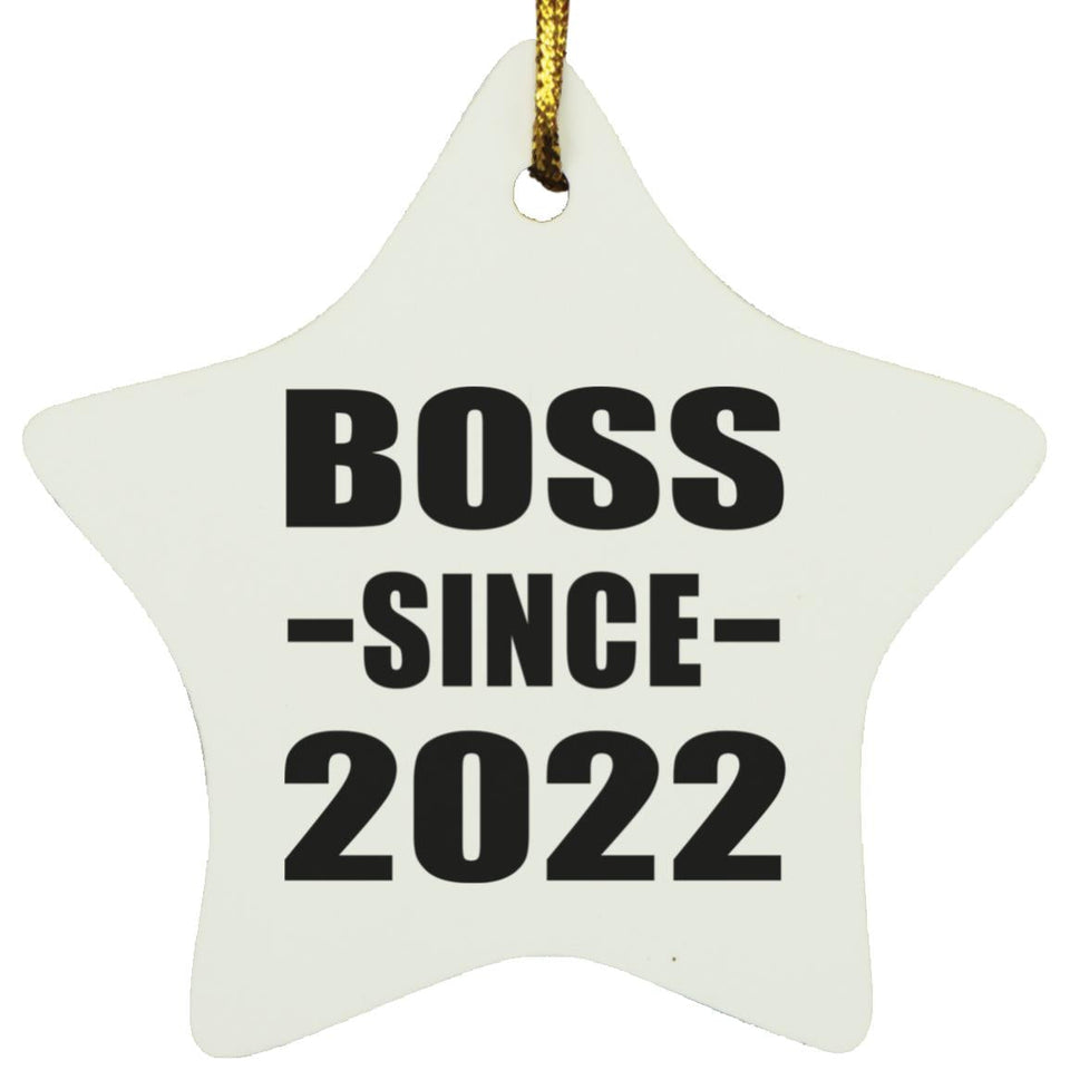 Boss Since 2022 - Star Ornament