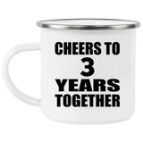 3rd Anniversary Cheers To 3 Years Together - 12oz Camping Mug