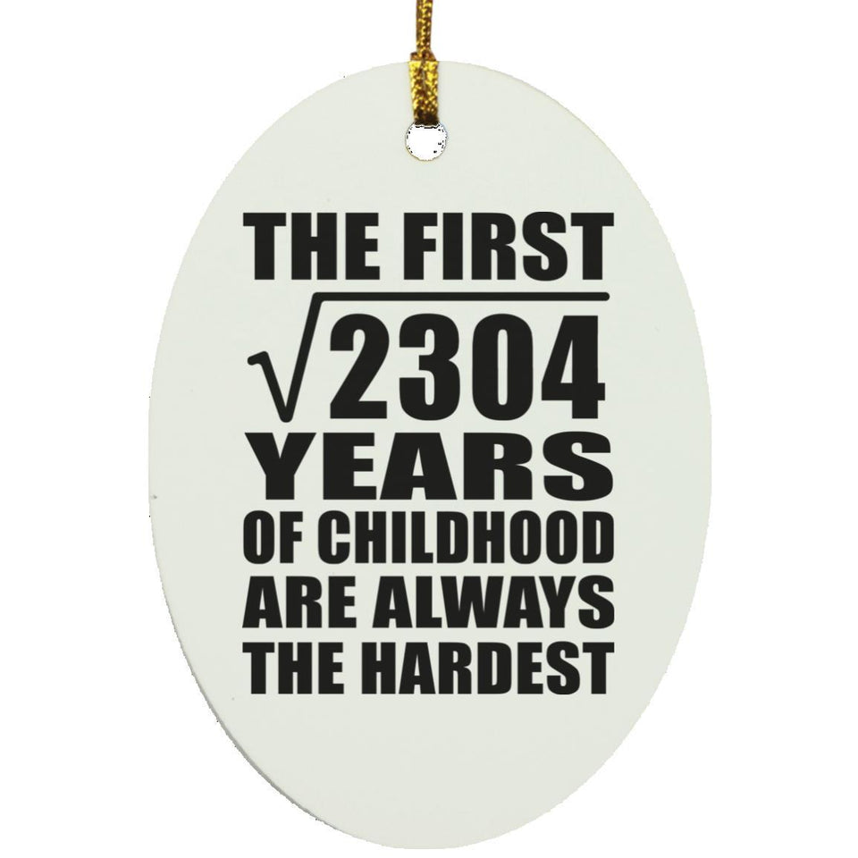 48th Birthday Square Root of 2304 Years of Childhood - Oval Ornament