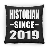 Historian Since 2019 - Throw Pillow Black