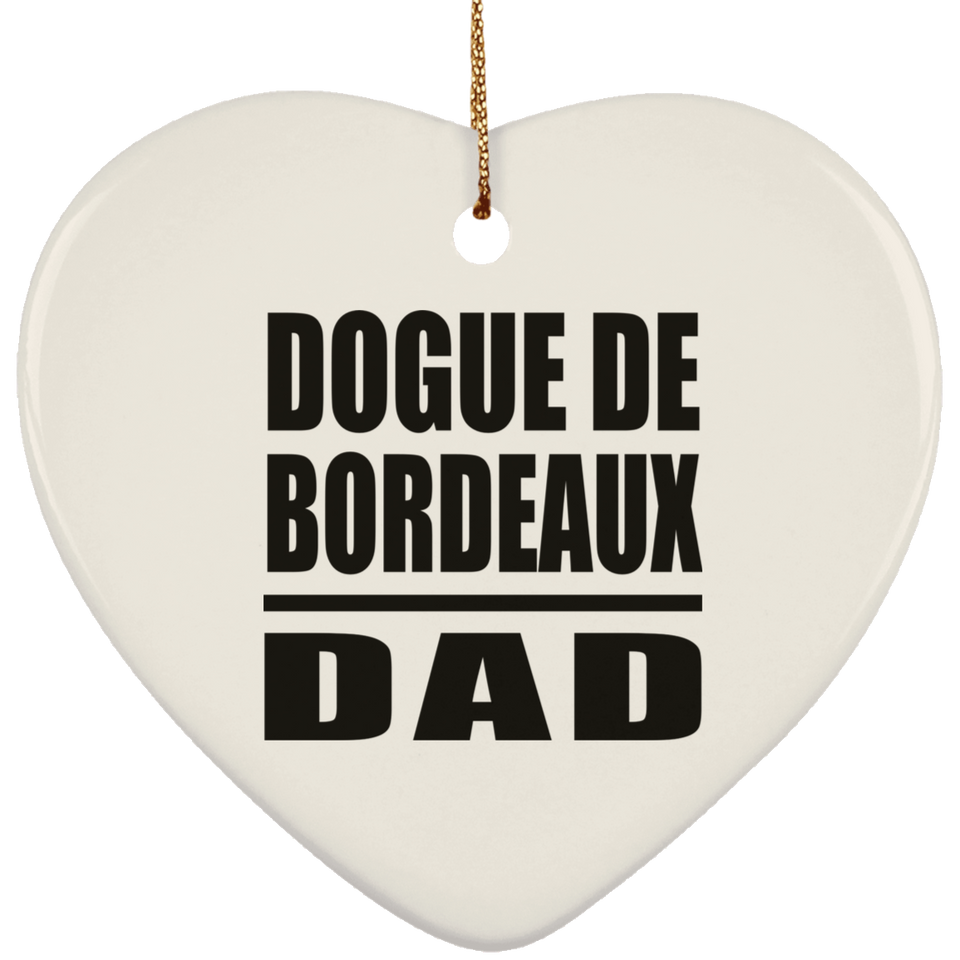 Dogue De Bordeaux Dad - Heart Ornament