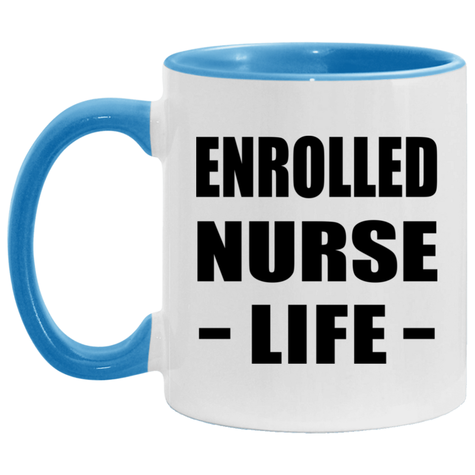 Enrolled Nurse Life - 11oz Accent Mug Blue