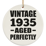 89th Birthday Vintage 1935 Aged Perfectly - Circle Ornament