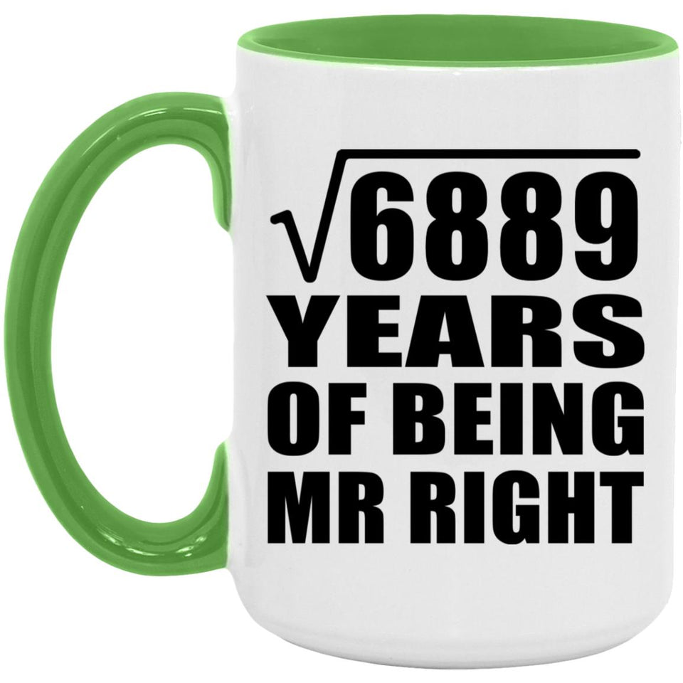 83rd Anniversary Square Root of 6889 Years of Being Mr Right - 15oz Accent Mug Green