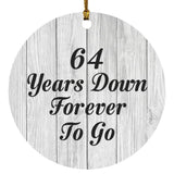 64th Anniversary 64 Years Down Forever To Go - Circle Ornament F