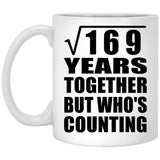 13th Anniversary Square Root of 169 Years Who's Counting - 11oz Coffee Mug