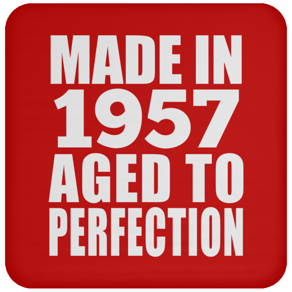67th Birthday Made In 1957 Aged to Perfection - Drink Coaster