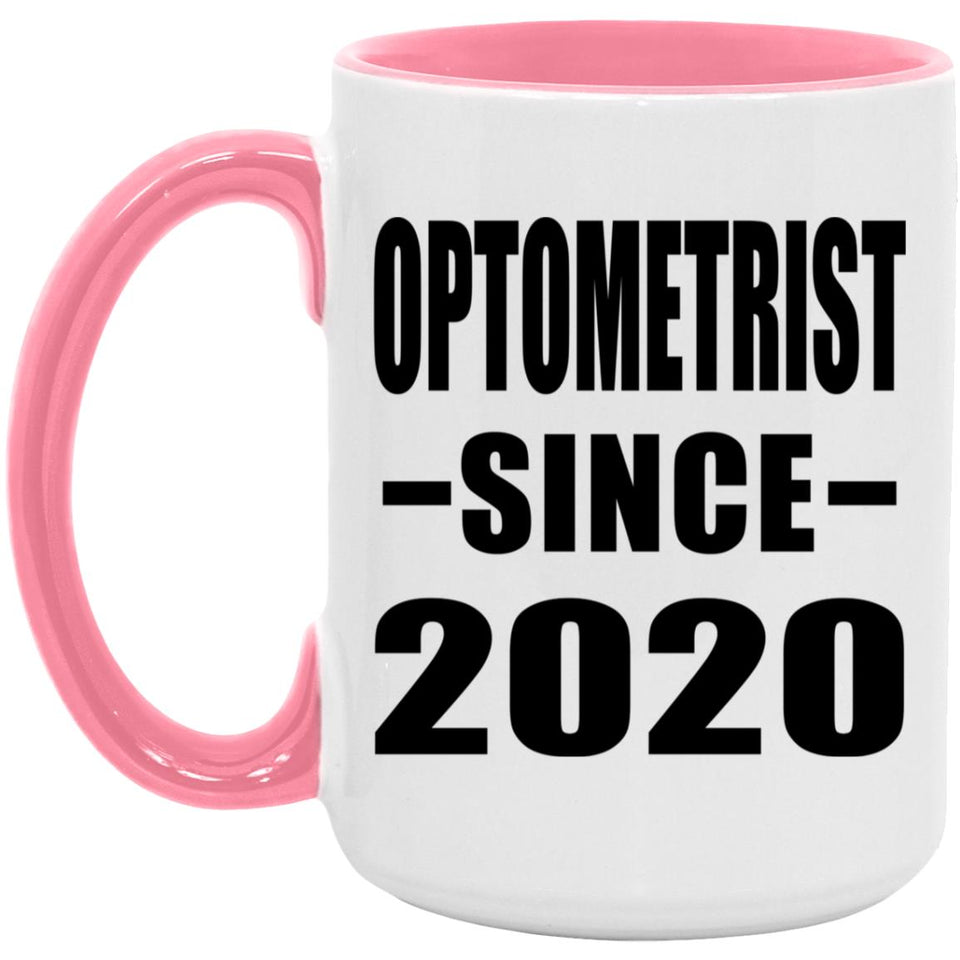 Optometrist Since 2020 - 15oz Accent Mug Pink