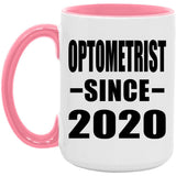 Optometrist Since 2020 - 15oz Accent Mug Pink