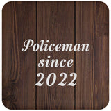 Policeman Since 2022 - Drink Coaster D