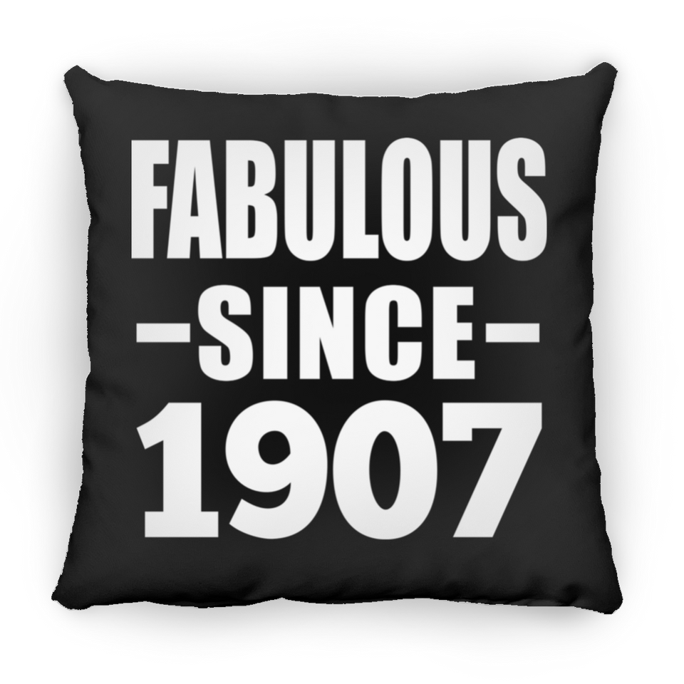 117th Birthday Fabulous Since 1907 - Throw Pillow Black