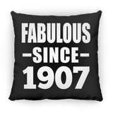 117th Birthday Fabulous Since 1907 - Throw Pillow Black