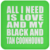 All I Need Is Love And My Black And Tan Coonhound - Coaster