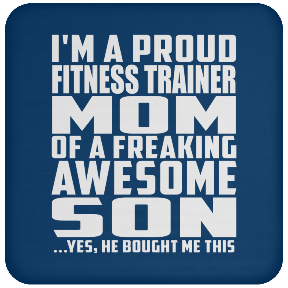 Proud Fitness Trainer Mom Of Awesome Son - Drink Coaster