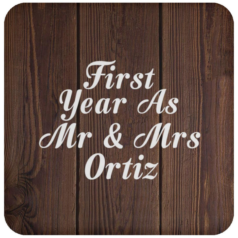 First Year As Mr & Mrs Ortiz - Drink Coaster D