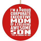Proud Corporate Executive Mom Of Awesome Son - Circle Ornament