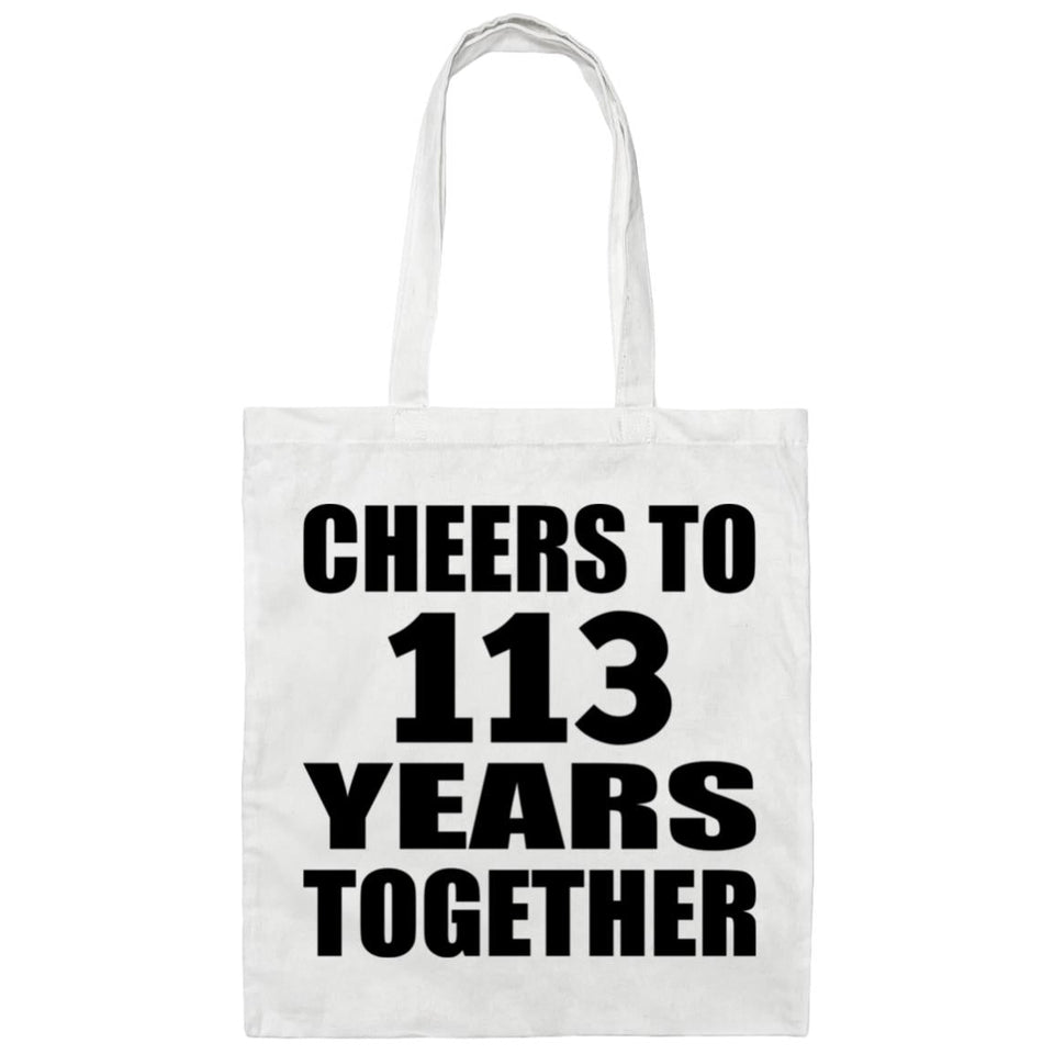 113th Anniversary Cheers To 113 Years Together - Tote Bag White