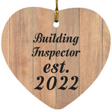 Building Inspector Established Est. 2022 - Heart Ornament C