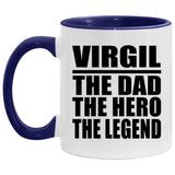 Virgil The Dad The Hero The Legend - 11oz Accent Mug Purple