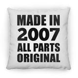 17th Birthday Made in 2007 All Parts Original - Throw Pillow