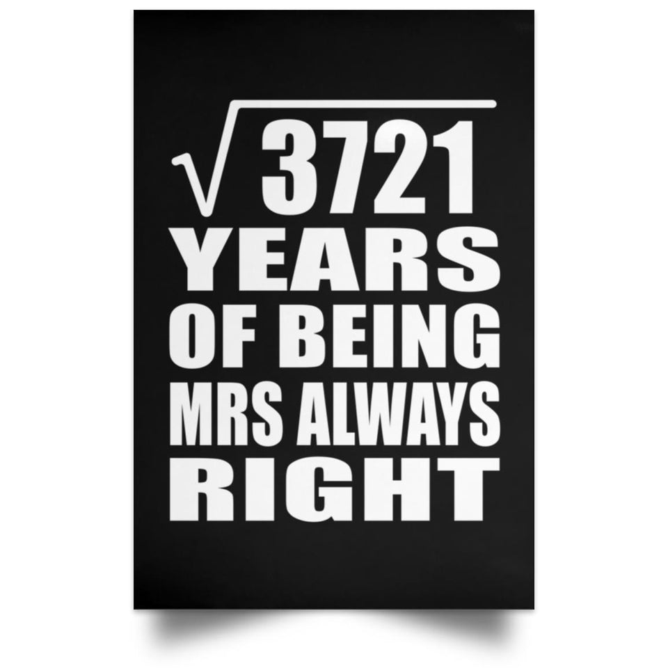 61st Anniversary Square Root of 3721 Years Mrs Always Right - Poster Portrait