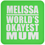 Melissa World's Okayest Mum - Drink Coaster