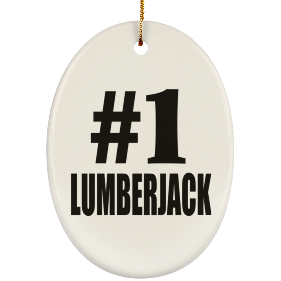 Number One #1 Lumberjack - Oval Ornament