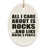 All I Care About Is Rocks - Oval Ornament