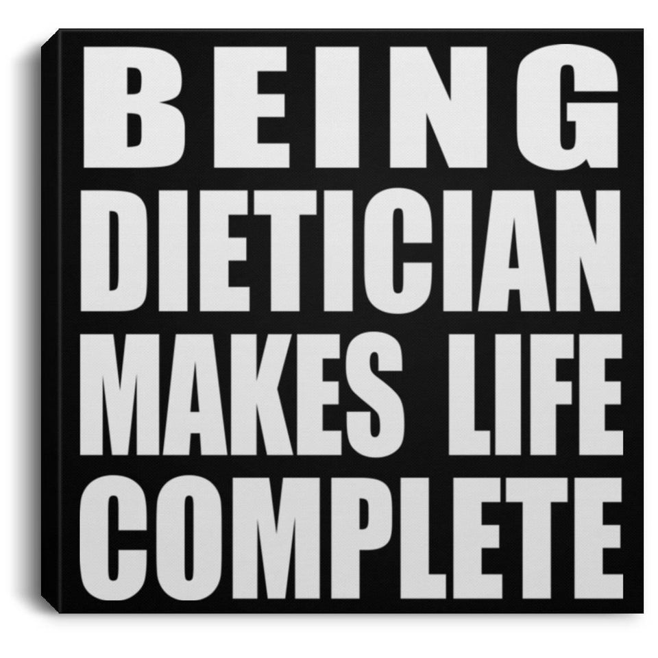 Being Dietician Makes Life Complete - Canvas Square