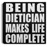 Being Dietician Makes Life Complete - Canvas Square