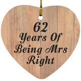 62nd Anniversary 62 Years Of Being Mrs Right - Heart Ornament C