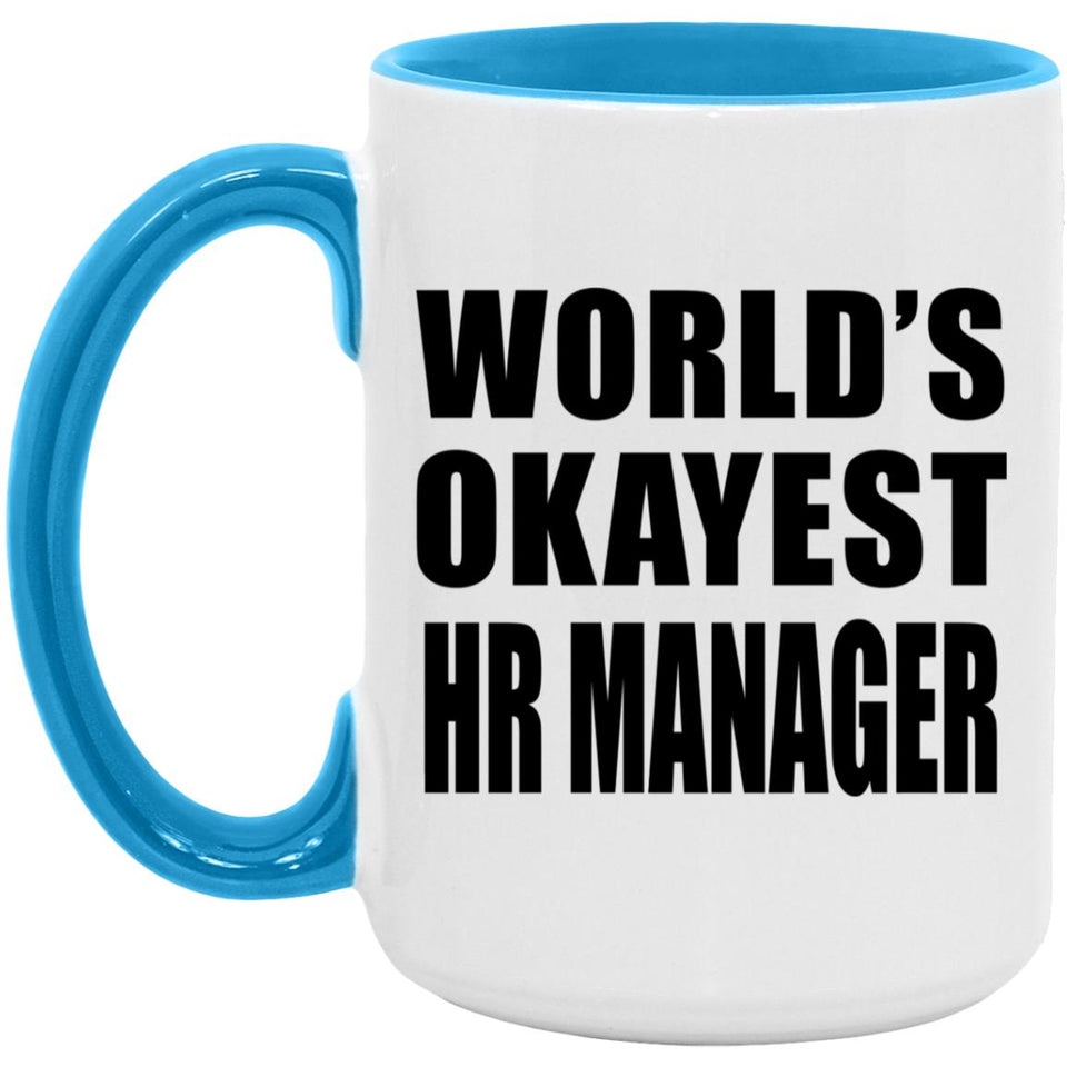 World's Okayest Hr Manager - 15oz Accent Mug Blue