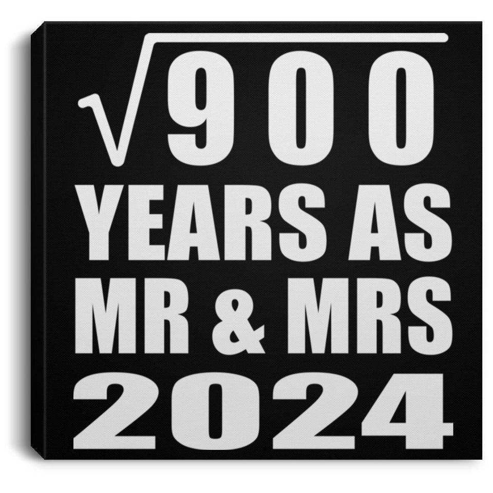30th Anniversary Square Root of 900 Years As Mr & Mrs 2024 - Canvas Square