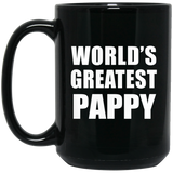 World's Greatest Pappy - 15 Oz Coffee Mug Black